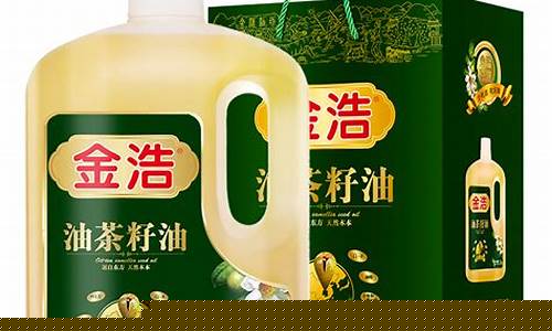 2017茶籽油价格_茶籽油多少钱一瓶